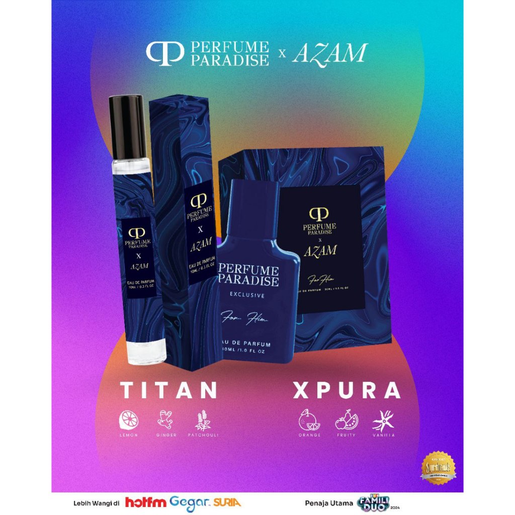 Perfume Paradise Azam 10ml & 30ml Titan & Xpura (For Him) Aliff Rakib After Fight & The Champ