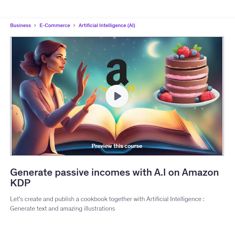 [Video Course] Generate passive incomes with A.I on Amazon KDP | KDP Video Course | KDP eBook | Ai Book