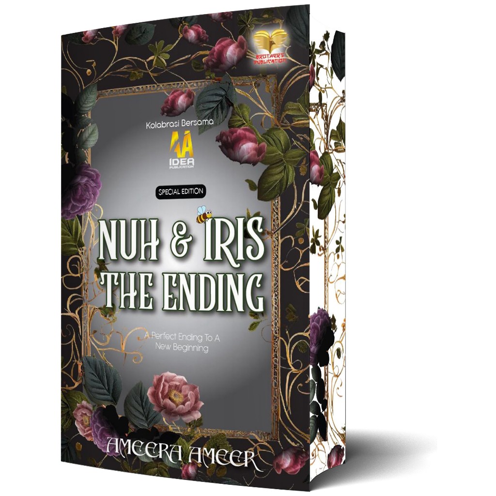 NUH & IRIS : THE ENDING  ( SPRAYED EDGES SOFT COVER) - AMEERA AMEER | TERBAHARU DARI BROTHER'S PUBLICATION