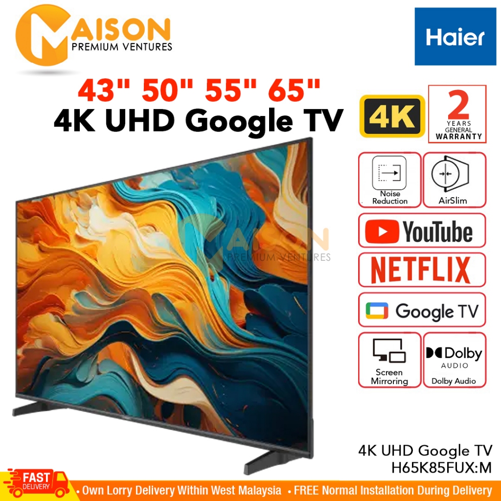 Haier 43" 50" 55" 65" UHD 4K Google TV K85FUX