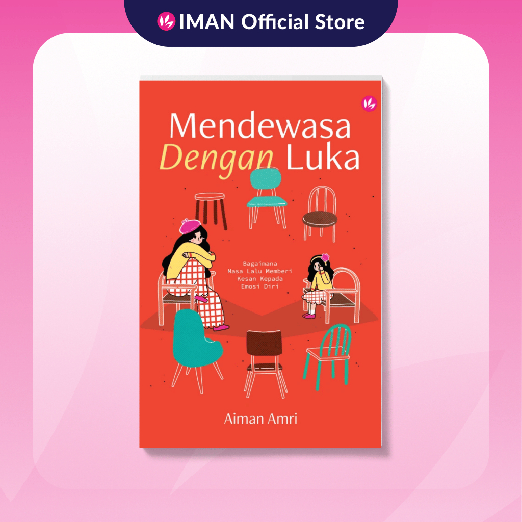 Mendewasa Dengan Luka By Aiman Amri