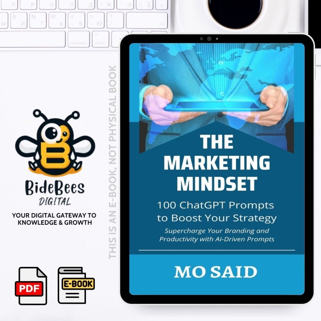 The Marketing Mindset – 100 ChatGPT Prompts to Boost Strategy, Branding & Productivity