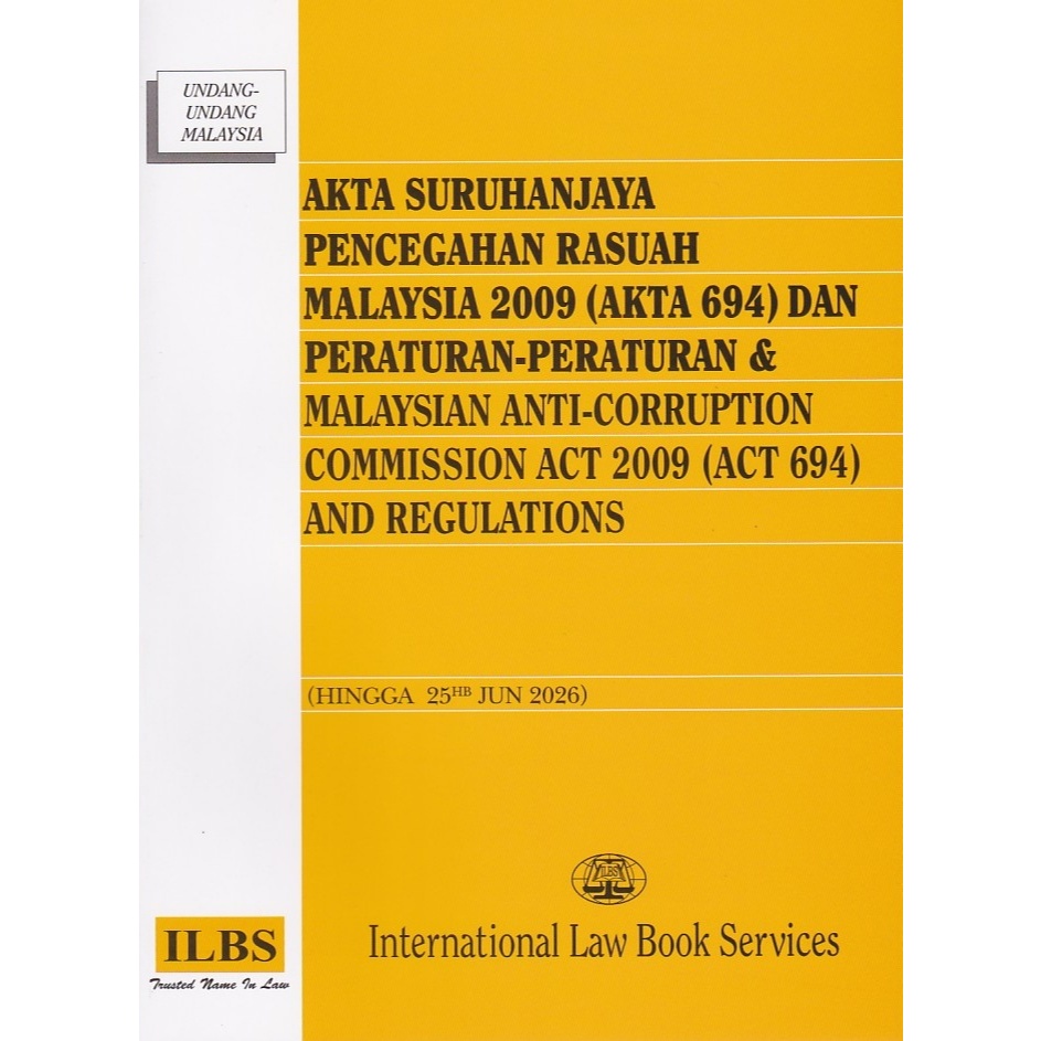 Malaysian Anti-Corruption Commission Act 2009 (Act 694) [Hingga 25hb Jun 2026]