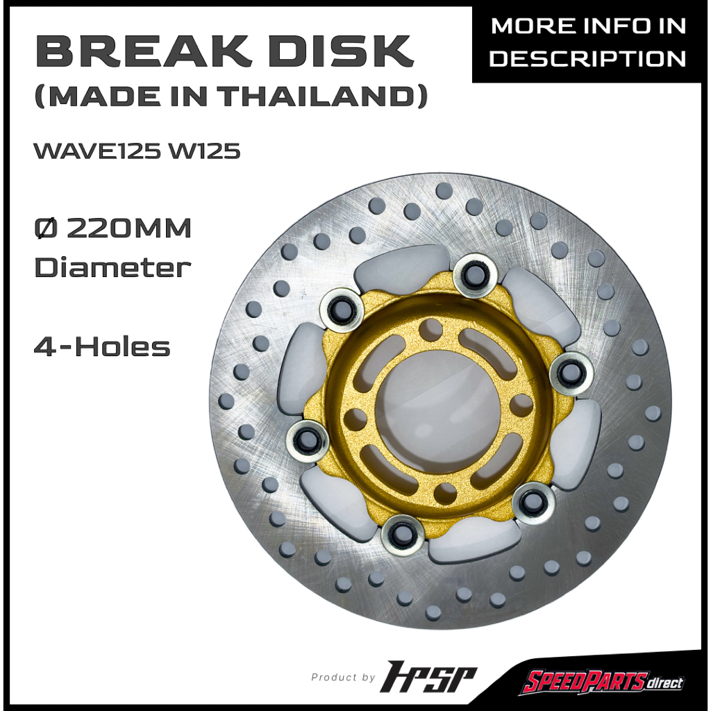 HPSP RACING BREAK DISK 220MM WAVE125 W125 (MADE IN THAILAND) 4 HOLES
