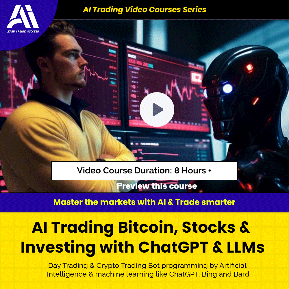AI Trading Video Course - AI Trading Bitcoin, Stocks & Investing with ChatGPT & LLMs | Learn Ai Trading Course