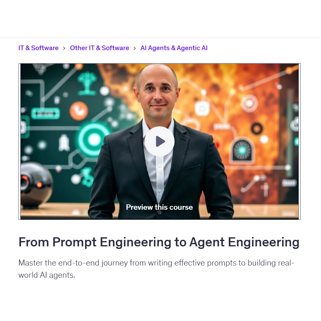 Ai Prompt Video Course- From Prompt Engineering to Agent Engineering | Learn AI Prompt Video Lessons
