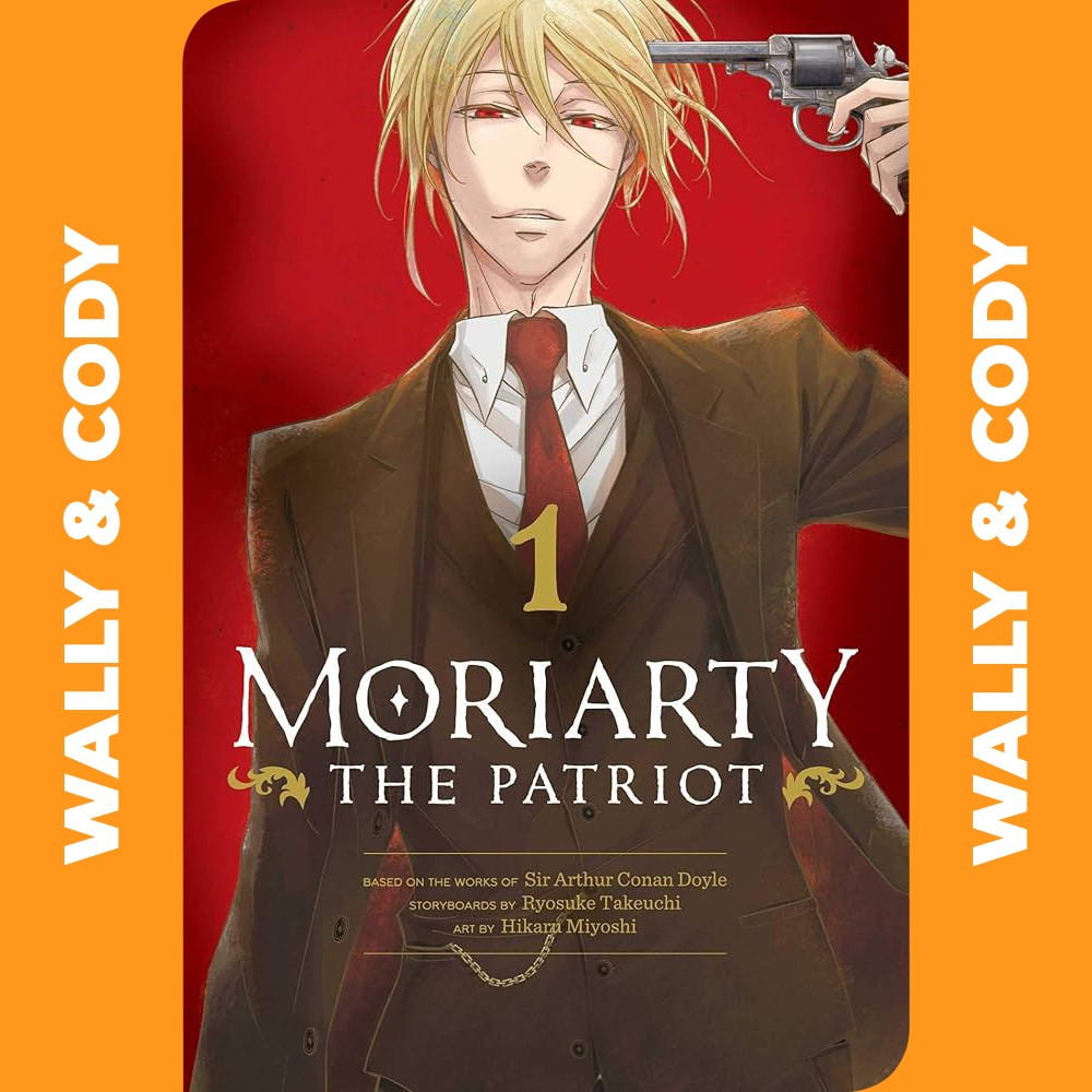 [𝐃𝐈𝐆𝐈𝐓𝐀𝐋] Moriarty the Patriot • Chapter 01-86 • Manga • 𝐎𝐍𝐆𝐎𝐈𝐍𝐆 | 𝗘𝗯𝗼𝗼𝗸 | 𝗘𝗻𝗴𝗹𝗶𝘀𝗵