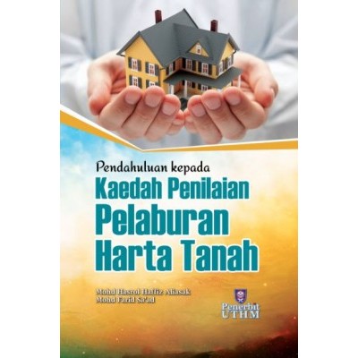 Pendahuluan Kepada Kaedah Penilaian Harta Tanah Pelaburan - UTHM