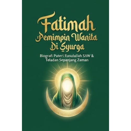 Fatimah Pemimpin Wanita di Syurga | Fatimah: The Leader of Women in Paradise (Islamic Ebook) + Free Gift 1