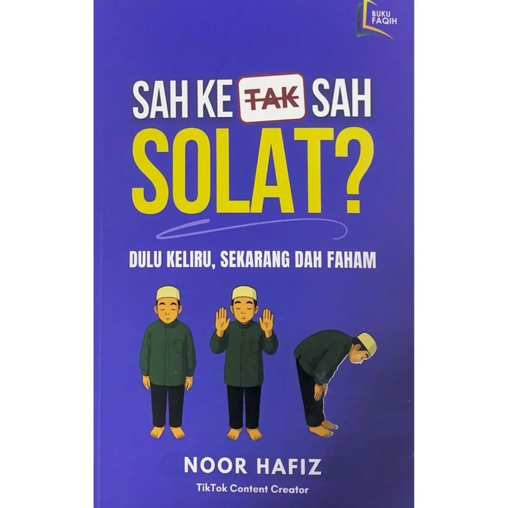 READY STOCK !!!SAH KE TAK SAH SOLAT ? : DULU KELIRU, SEKARANG DAH FAHAM - buku faqih