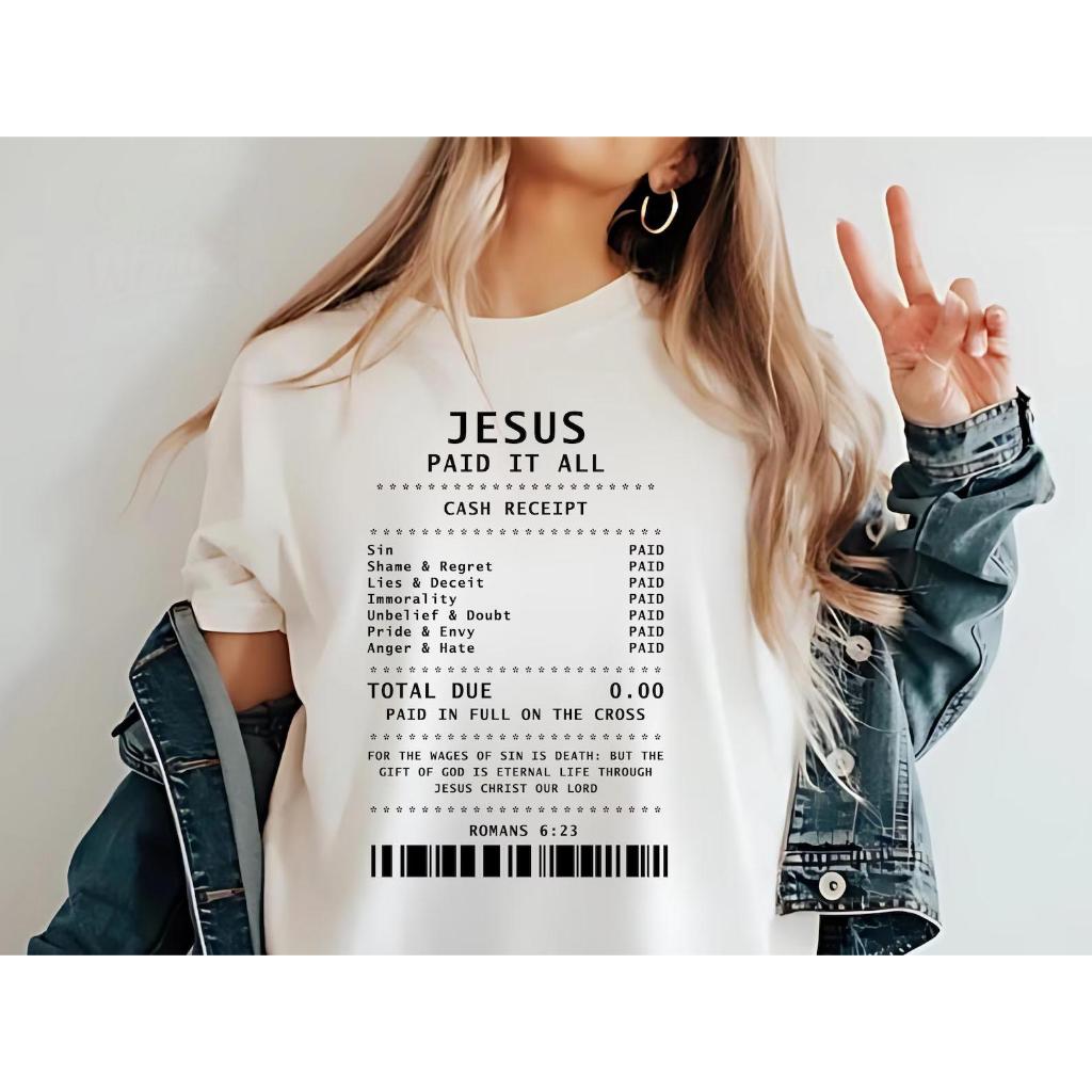 Jesus Paid It All T Shirt ✝️ Cash Receipt Romans 6:23 Religious Christian Apparel 100% Cotton Print Tee Lelaki Wanita