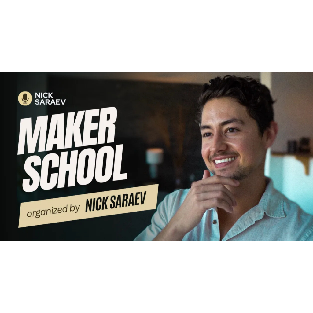 Video Courses - Maker School by Nick Saraev | Ai LLM