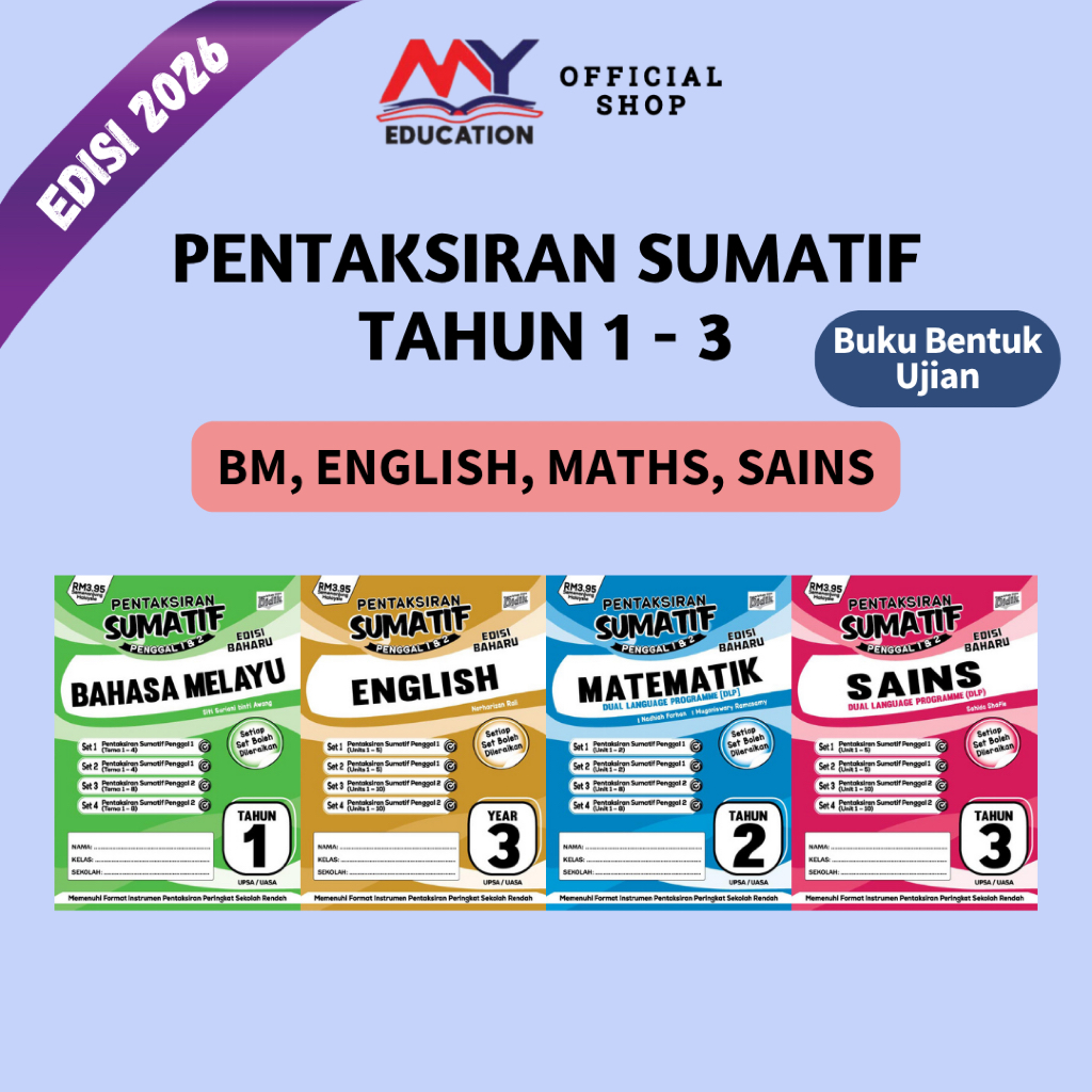 [MyEducationBooks] PENTAKSIRAN SUMATIF KSSR Edisi 2026 - Persediaan Matriks (Tahun 1-3) BM, BI, Maths, Sains