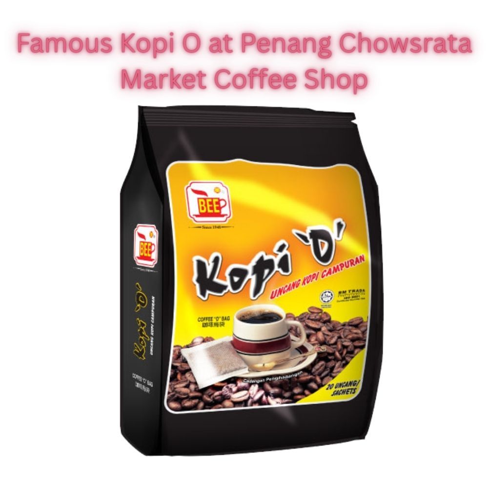 BEE Penang Famous Wet Market Kopi O Kosong No Sugar Black coffee