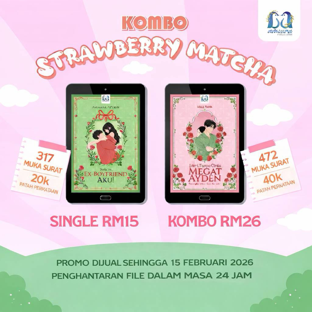 KOMBO STRAWBERRY MATCHA : DUDA ITU EX BOYFRIEND AKU - AMMARA AYYASH , ISTERI TANPA CINTA MEGAT AYDEN - MIZZ YANA