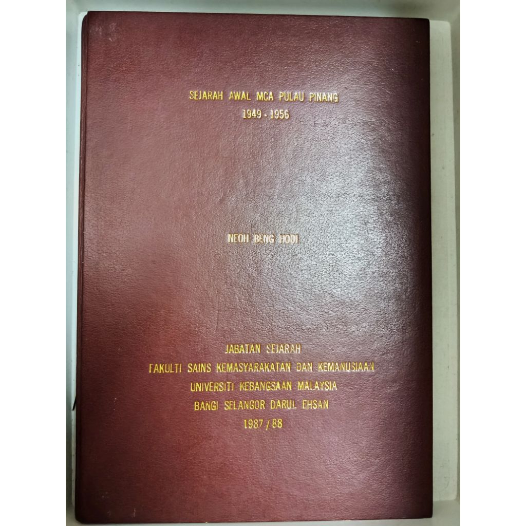 [Preloved] NEOH BENG HOOI: SEJARAH AWAL MCA PULAU PINANG 1949-1956