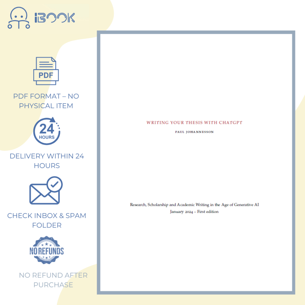 [Softcopy] ChatGPT论文写作与学术研究指南 / Writing Your Thesis With ChatGPT / Panduan Penulisan Tesis dengan ChatGPT