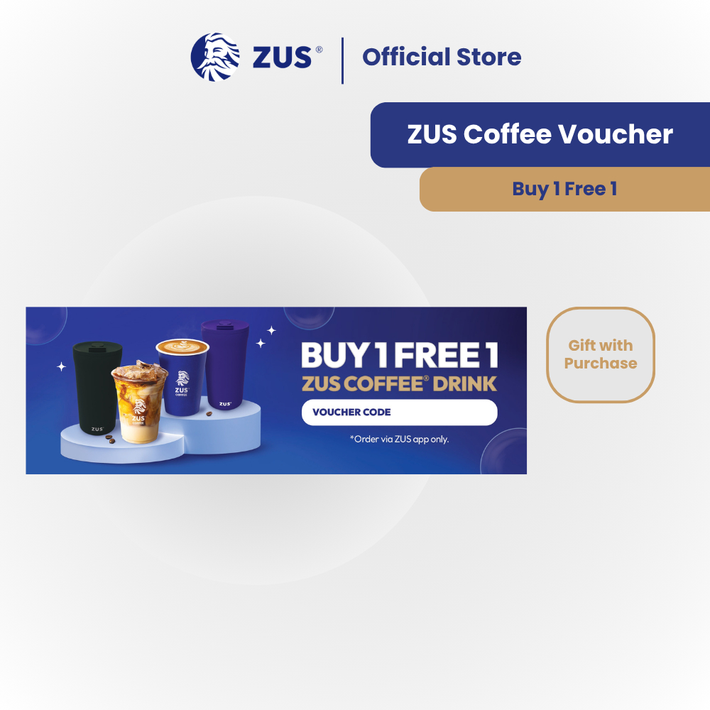 [GWP] [NOT FOR SALE] Buy 1 Free 1 Drink ZUS Coffee Voucher
