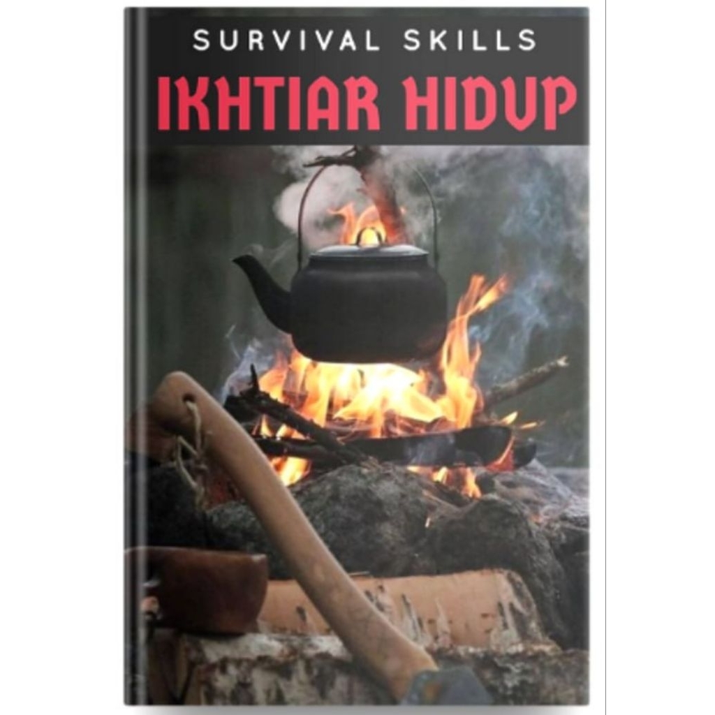 (20 eBook) Panduan Prepping, Survival Skill, Preppers & Panduan Lengkap Ikhtiar Hidup