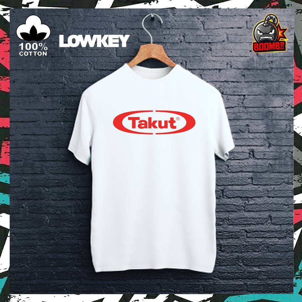100% PREMIUM COTTON LOWKEY TAKUT Cotton T Shirt Tops Streetwear Men Women Unisex Baju Lelaki Wanita Perempuan