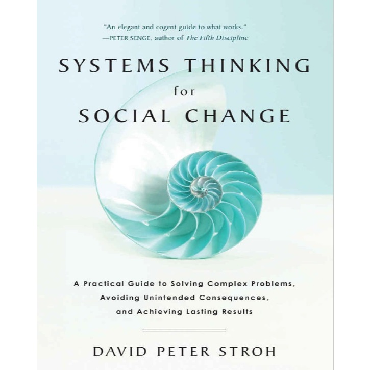 [eBook/PDF] Systems Thinking For Social Change: A Practical Guide to Solving Complex Problems, Avoiding Unintended Conse