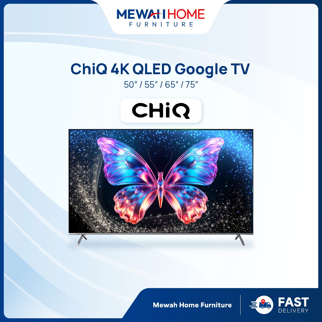 Mewah Home_CHiQ_QM9_50/55/65/75'' QLED PRO 4K UHD Google TV_Ready Stock + Fast Shipment &Delivery