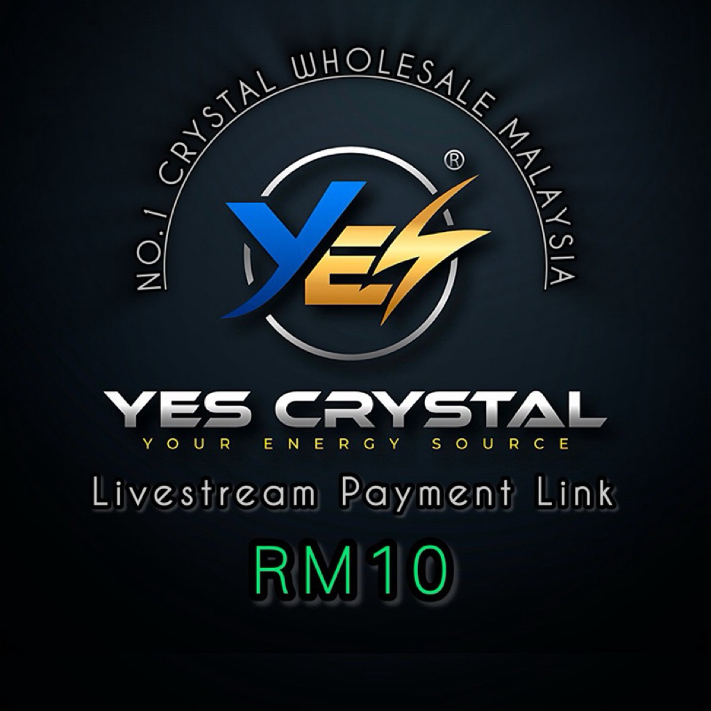 RM10 for Yes Crystal (Livestream) Orders Payment Link