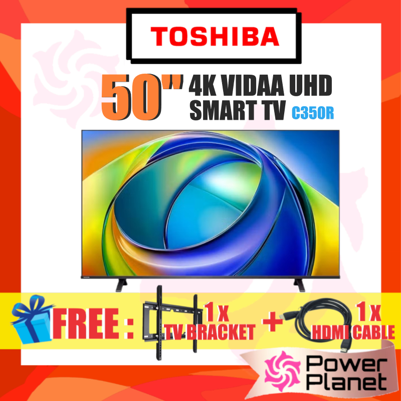 [FREE TV BRACKET + HDMI CABLE] Toshiba TV 50" / 55"  4K UHD Smart Vidaa TV LED 50C350RP / 55C350RP Ultra HD C350R