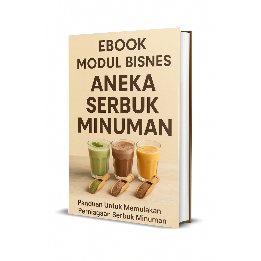 EBOOK MODUL BISNES ANEKA SERBUK MINUMAN | Panduan Lengkap Bisnes Minuman Segera, Modal Kecil, Untung Besar