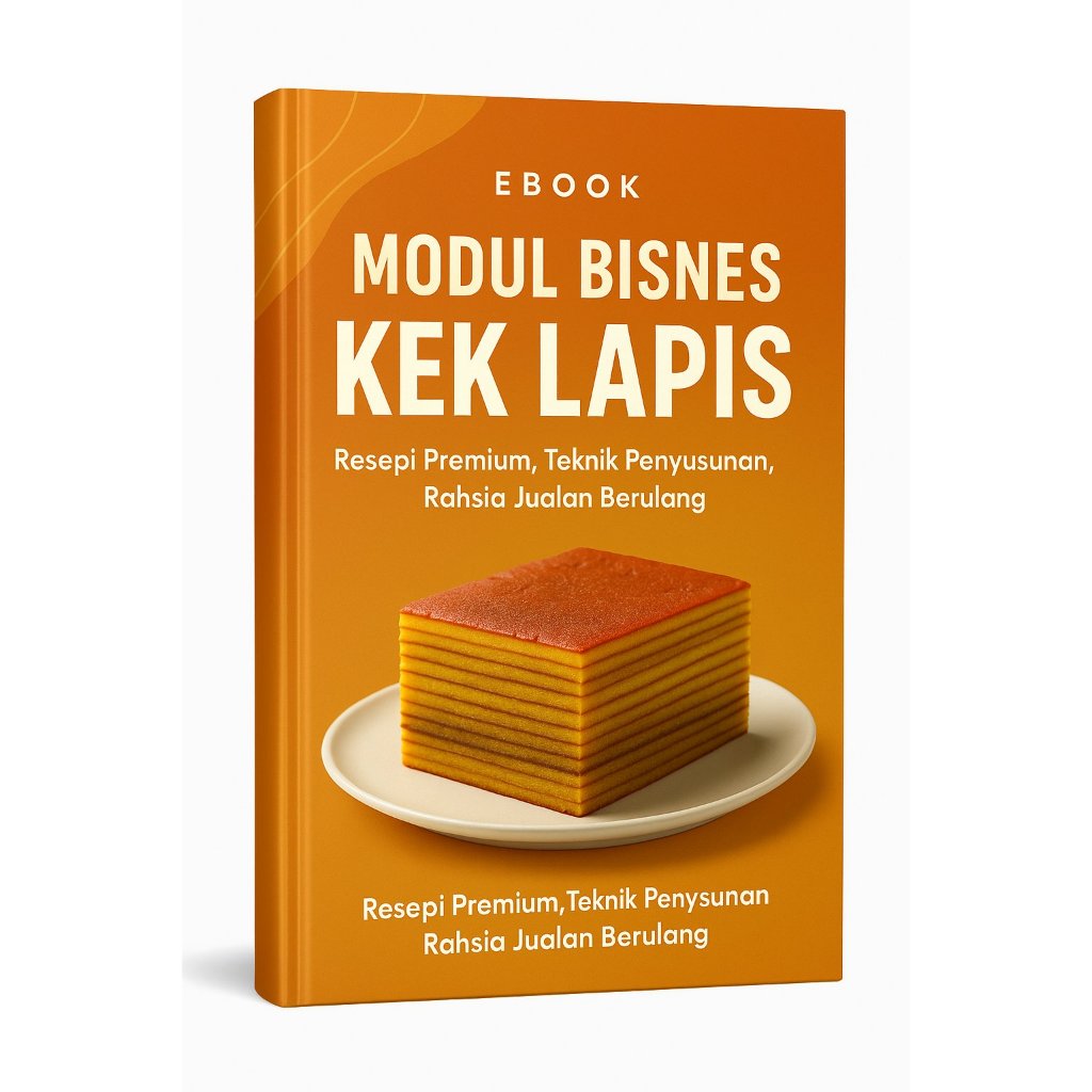 EBOOK MODUL BISNES KEK LAPIS | Panduan Lengkap Bisnes Kek Tradisi Premium, Evergreen & Menguntungkan