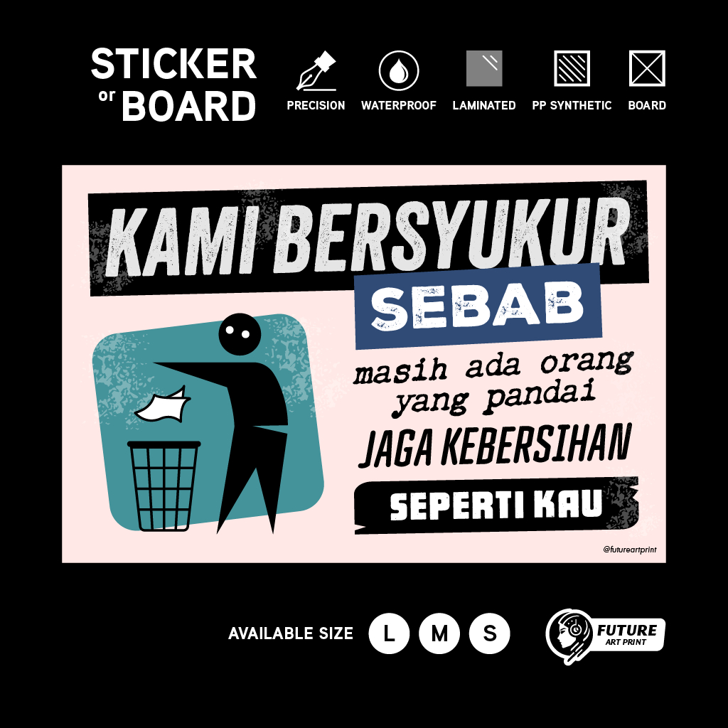 Jaga Kebersihan. Buang Sampah Ke Dalam Tong Sampah. Sticker Sign Signage Signboard Stiker Lucu. Menjaga Alam Sekitar
