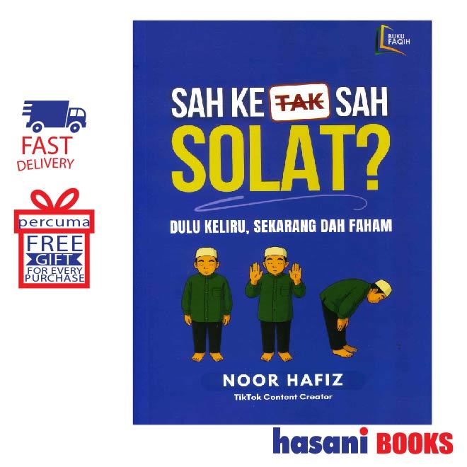 Hasani Buku Faqih Sah Ke Tak Sah Solat ? Dulu Keliru ,Sekarang Dah Faham Noor Hafiz 9786299509332