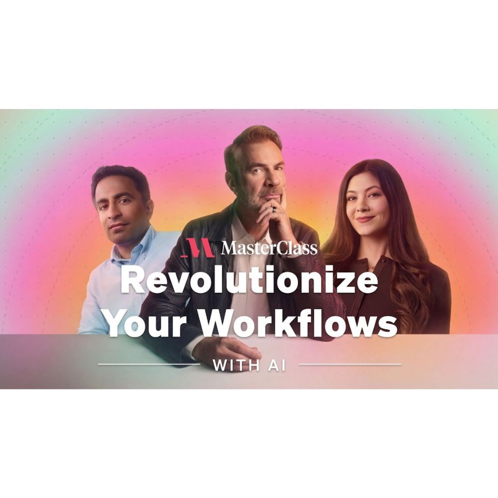 [Masterclass Course] Revolutionize Your Workflows With AI