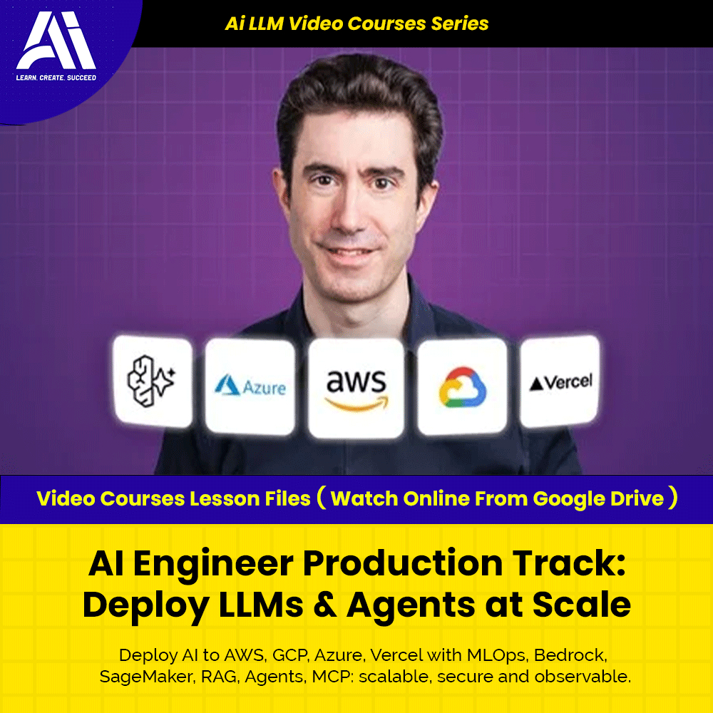 AI LLM Video Course - AI Engineer Production Track Deploy LLMs & Agents at Scale | Ai Engineer 2025 | Learn AI Agents