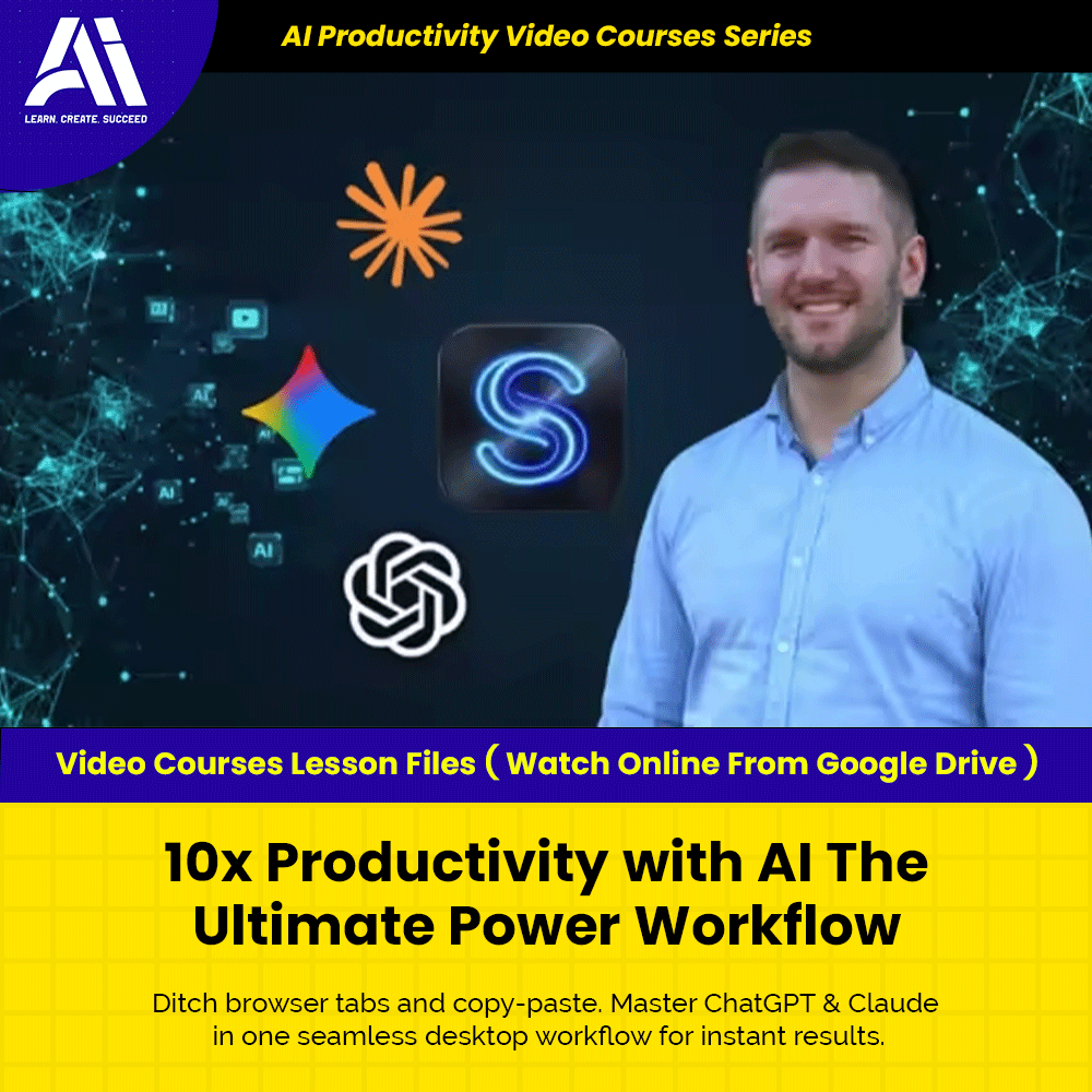 Learn Ai Courses - 10x Productivity with AI The Ultimate Power Workflow | Ai Productivity Video Lesson