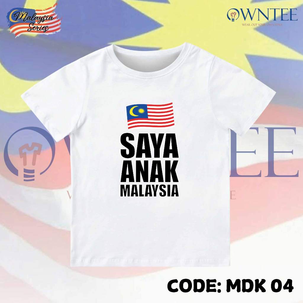 MERDEKA 04 Saya Anak Malaysia Negaraku kids Tshirt Kanak-kanak 100% Cotton Baju Lengan Pendek Unisex READY STOCK
