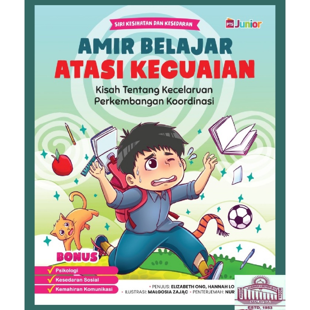 [SSMB] Amir Belajar Atasi Kecuaian : Kisah Tentang Kecelaruan Perkembangan Koordinasi (DCD)