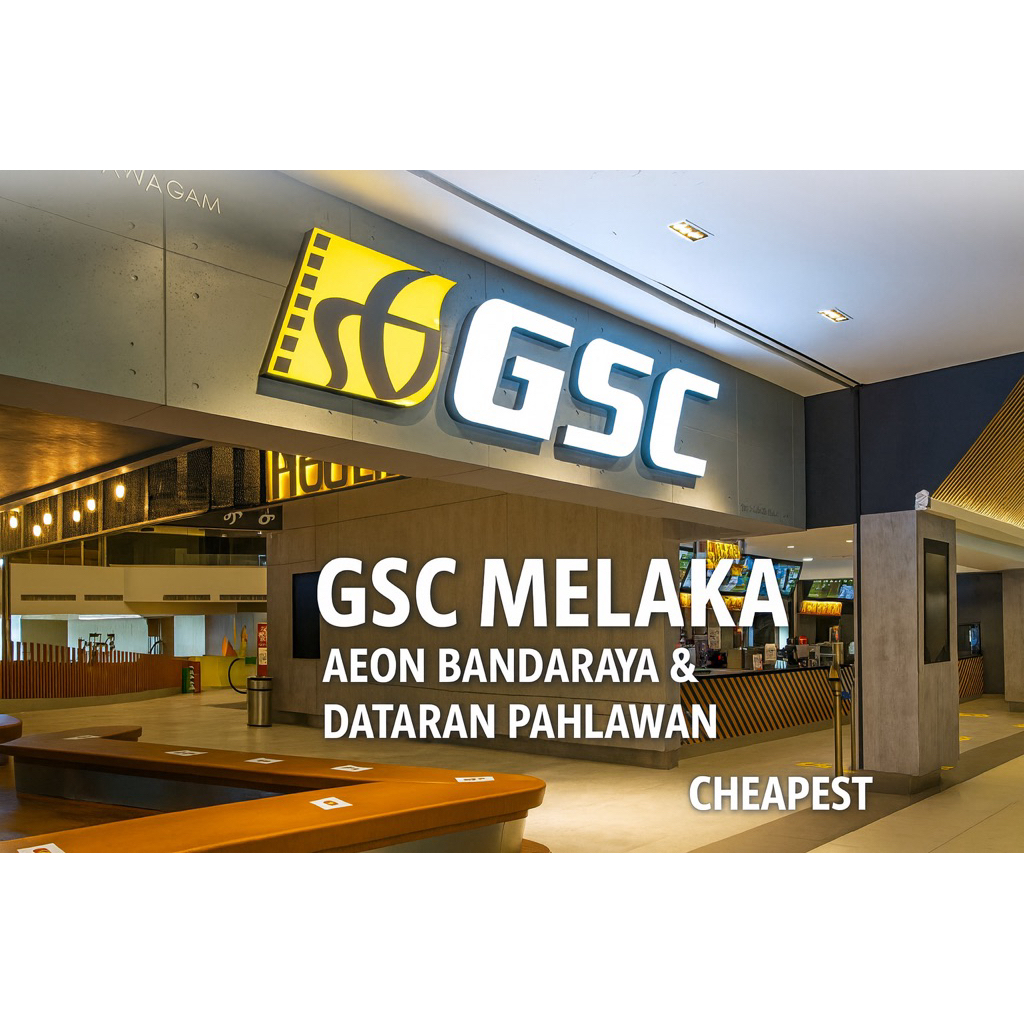 GSC Cinema Melaka - Aeon Bandaraya Melaka & Dataran Pahlawan