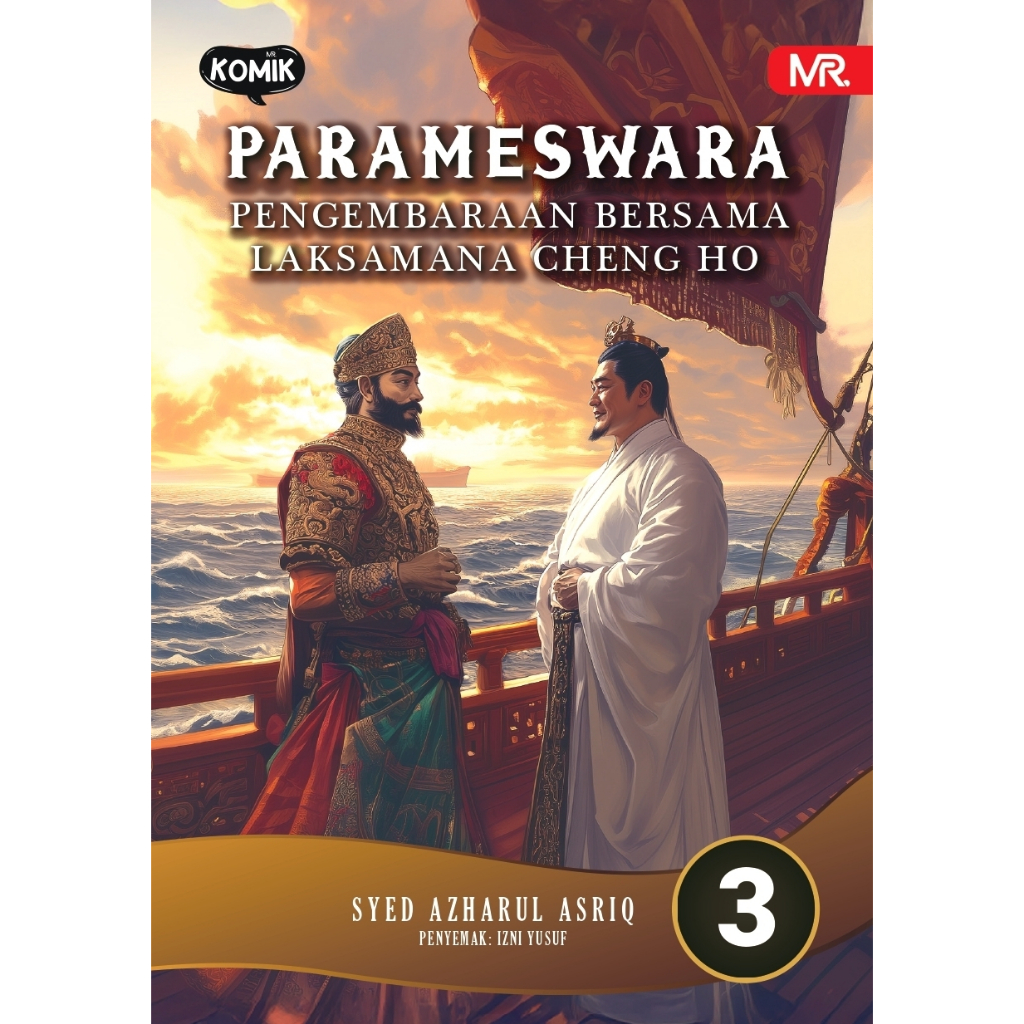 Komik Parameswara #3 : Pengembaraan Bersama Laksamana Cheng Ho (Ilustrasi guna Teknologi AI)