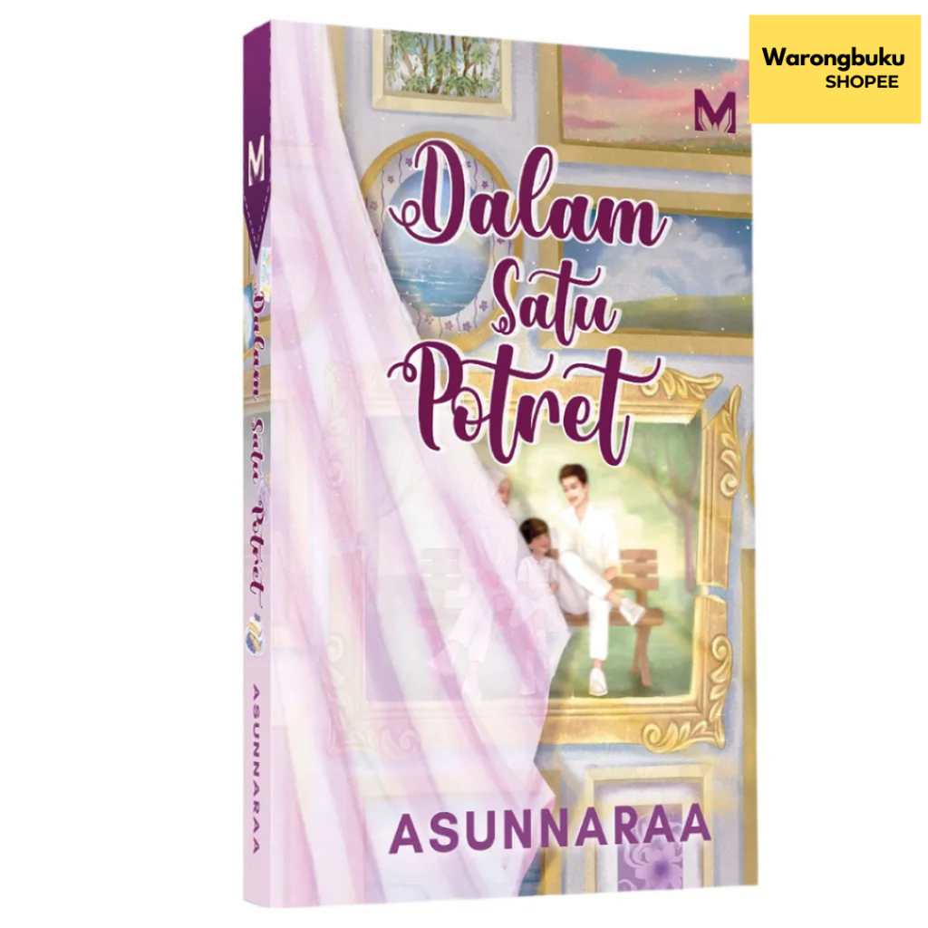 Manes Wordworks - Novel Dalam Satu Potret Asunnaraa (2025) novel manes