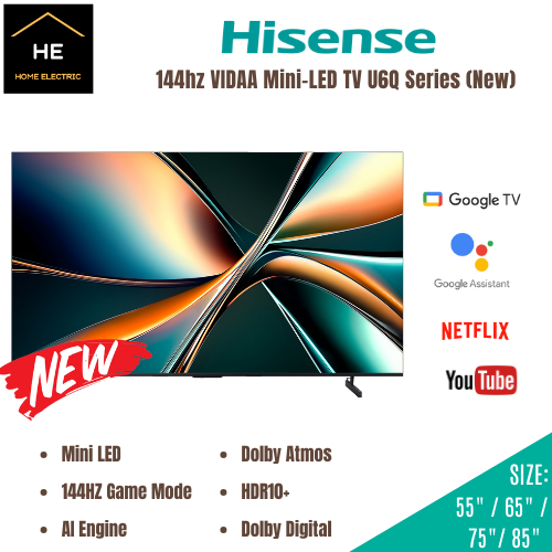 *𝐍𝐄𝐖* Hisense 55 / 65 / 75 / 85-inch 144HZ VIDAA Mini-LED TV TELEVISYEN U6Q Series 65U6Q 75U6Q 85U6Q