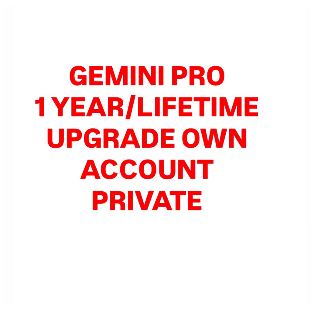 LIFETIME GEMINI PRO PRIVATE OWN ACCOUNT