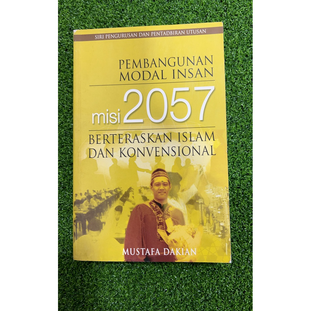 Preloved / Buku Terpakai Pembangunan Modal Insan Misi 2057 Berteraskan Islam dan Konvensional