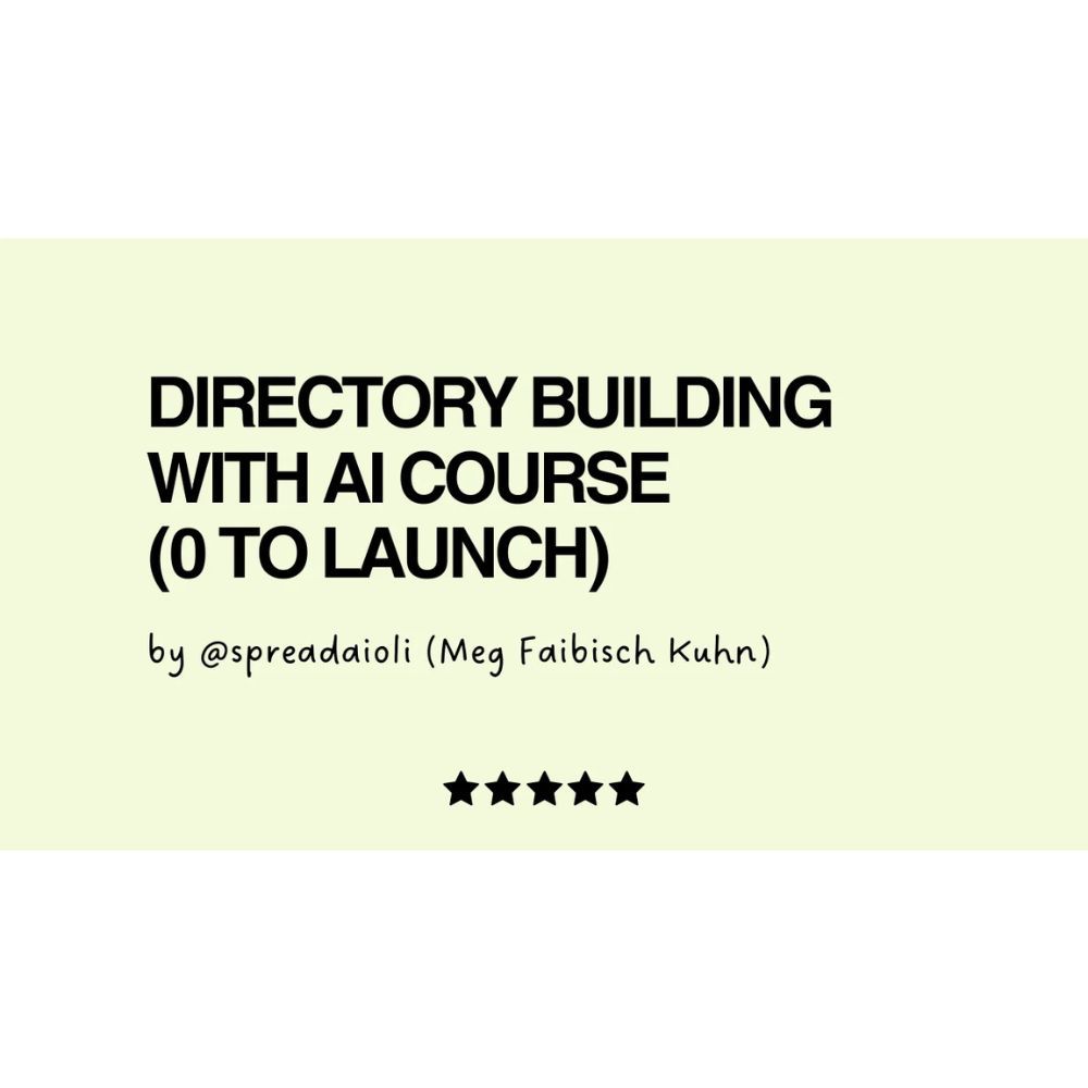 [Video Course] From 0 to Directory Pro | AI Directory Building Course by Meg Faibisch Kuhn