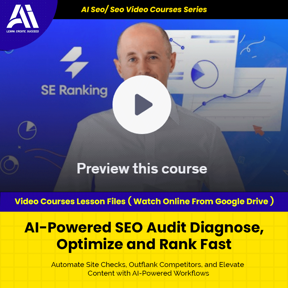 Ai Seo/ Seo Video Course - AI-Powered SEO Audit Diagnose, Optimize and Rank Fast | Learn Seo | Seo Video Lesson