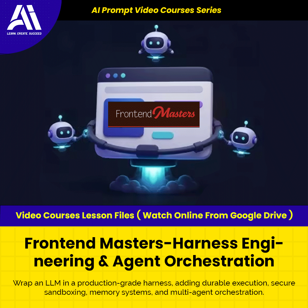 Learn Ai Prompting Course - Harness Engineering & Agent Orchestration | Ai LLM Prompt Video Lessons
