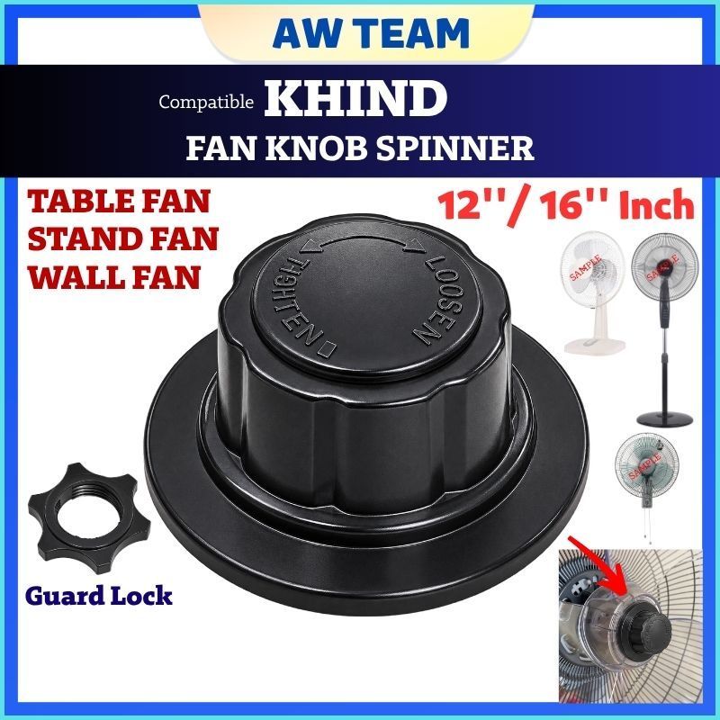 Compatible KHIND Table Fan / Wall Fan / Stand Fan Knob Spinner And Fan Guard Lock 12'' / 16'' Inch