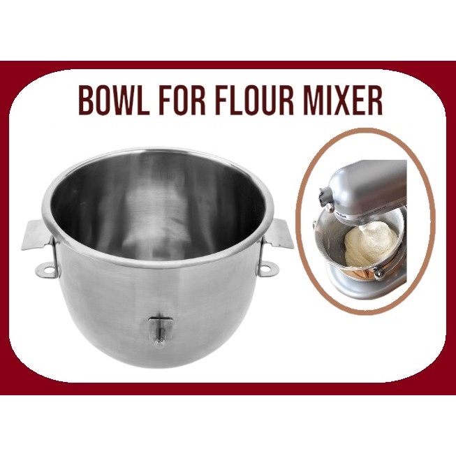 STAINLESS STEEL BOWL FOR FLOUR MIXER B-30 / MANGKUK UNUTK MESIN GAUL TEPUNG