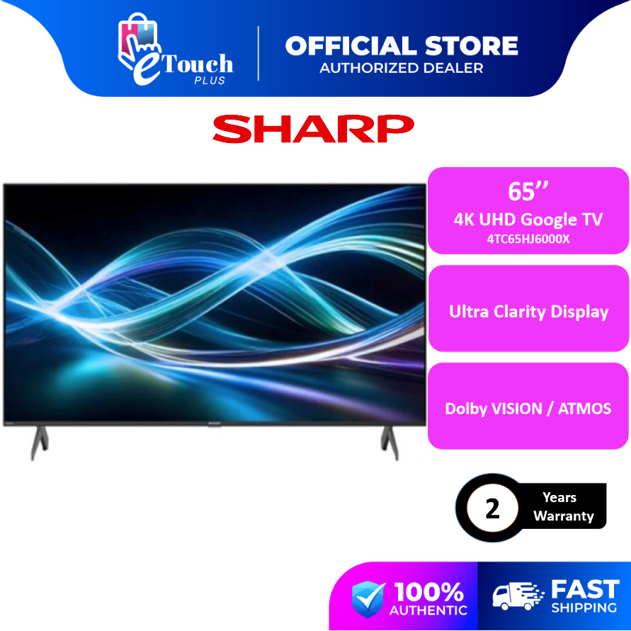 Sharp 65" 4K HDR Google TV Dolby Digital Ultra Clarity Display | Dolby VISION / ATMOS 4TC65HJ6000X