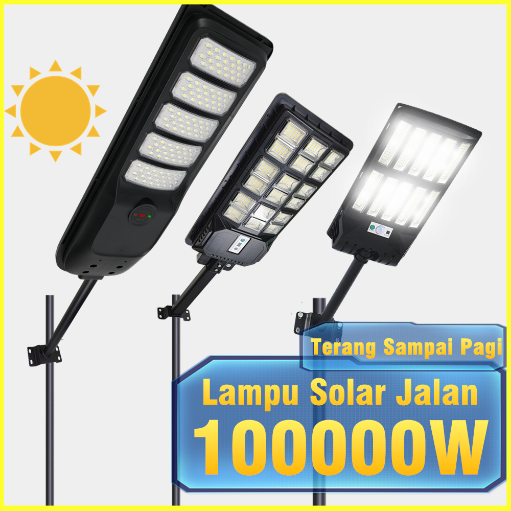 Lampu Solar Jalan 100000W LED Outdoor Lighting Waterproof Super Terang Tahan Lama 太阳能路灯 耐用 超亮